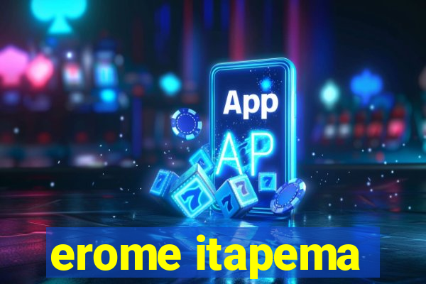 erome itapema